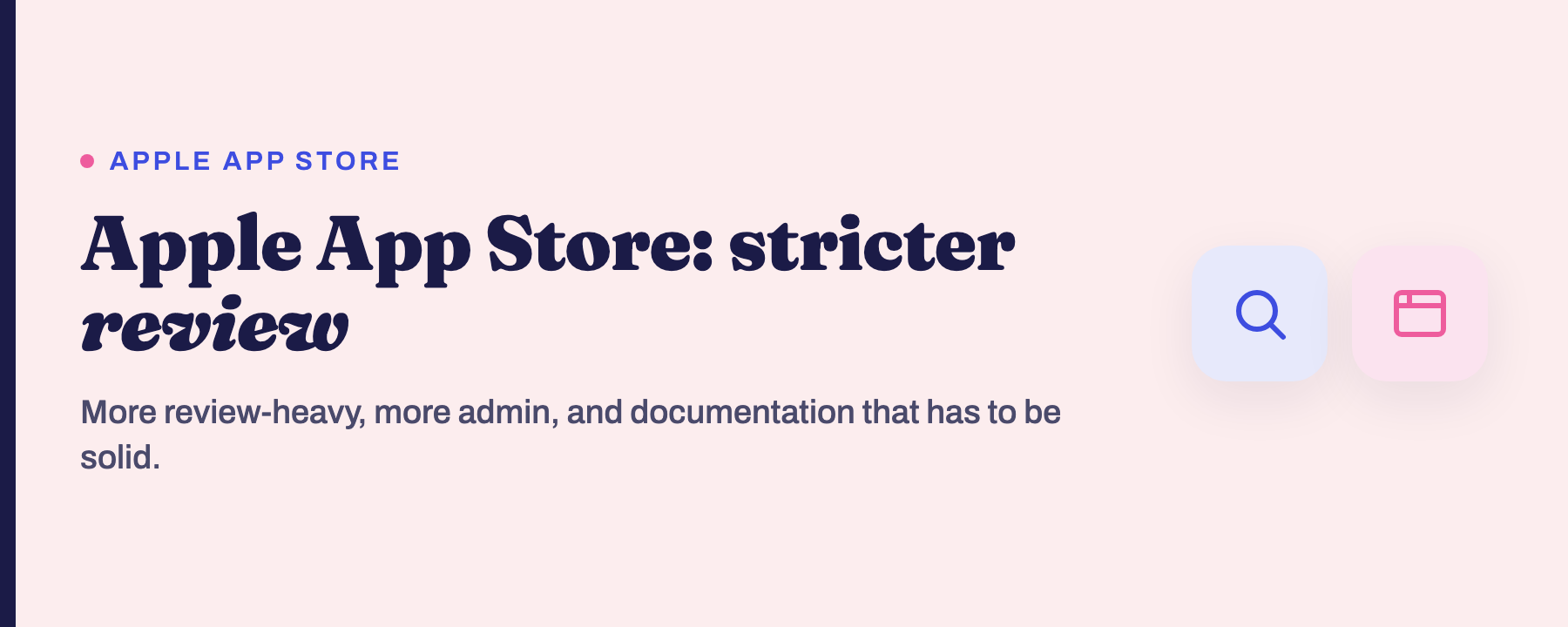 Banner: Apple App Store, a stricter and more review-heavy submission